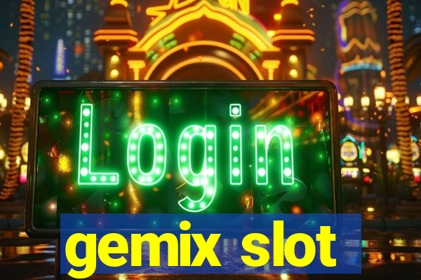 gemix slot